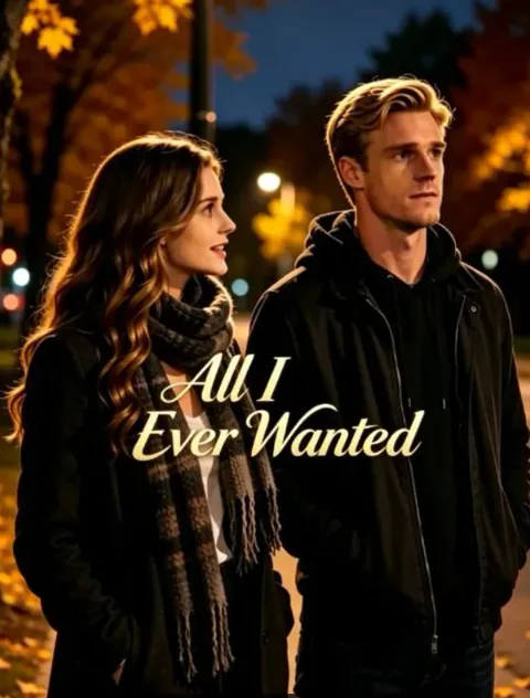 All I Ever Wanted