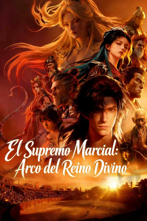 El Supremo Marcial: Arco del Reino Divino portada — ver los 38 episodios gratis en HD