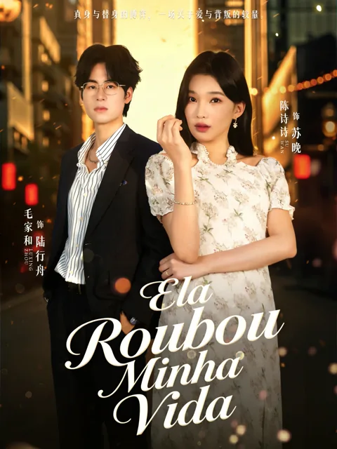 Ela Roubou Minha Vida capa — assistir aos 69 episódios grátis em HD