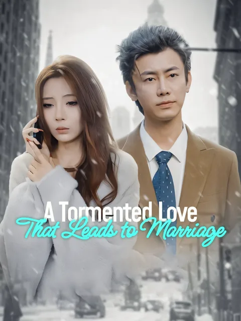 A Tormented Love That Leads to Marriage