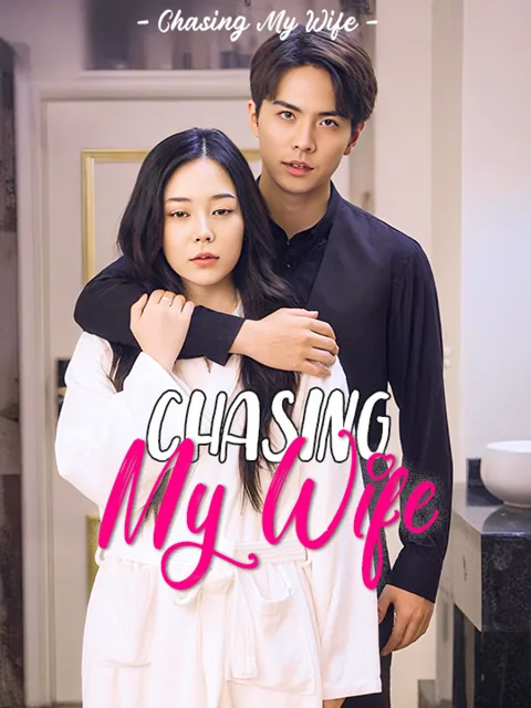 Chasing My Wife cover image — watch all 89 episodes free in HD