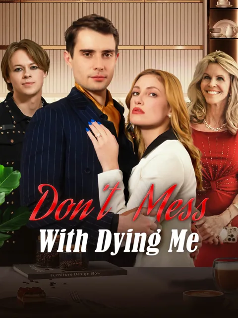 Don’t Mess With Dying Me cover image — watch all 58 episodes free in HD