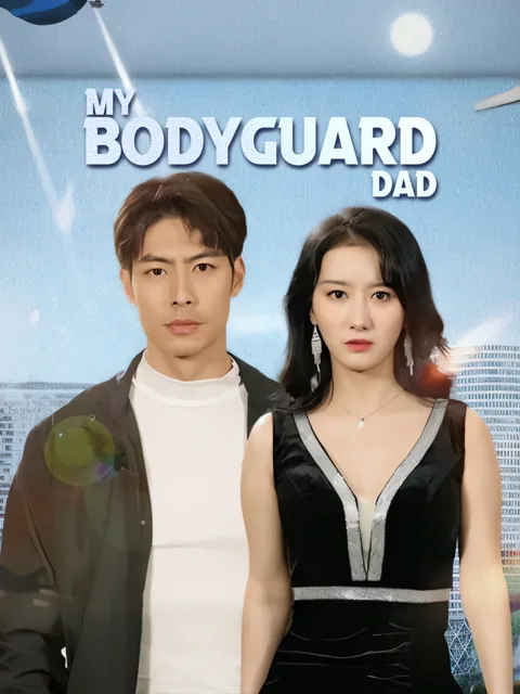My Bodyguard Dad