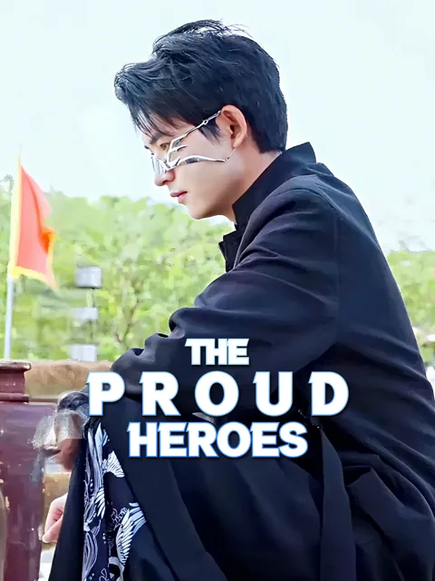 The Proud Heroes