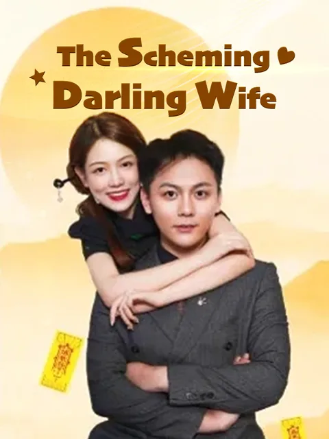 The Scheming Darling Wife