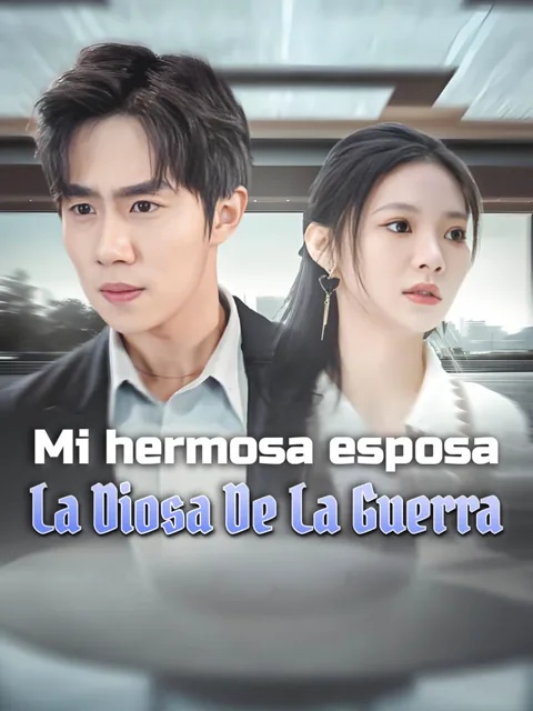 Mi hermosa esposa, la diosa de la guerra