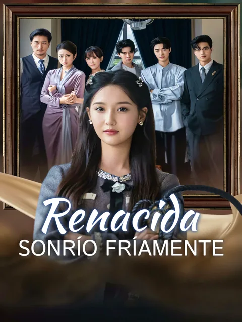 Renacida, sonrío fríamente