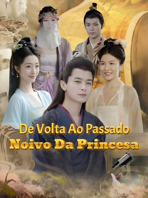 De Volta ao Passado: Noivo da Princesa