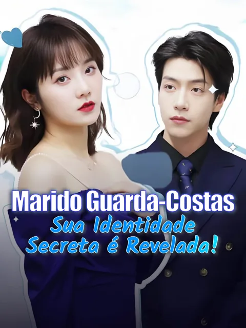 Marido Guarda-Costas: Sua Identidade Secreta é Revelada!