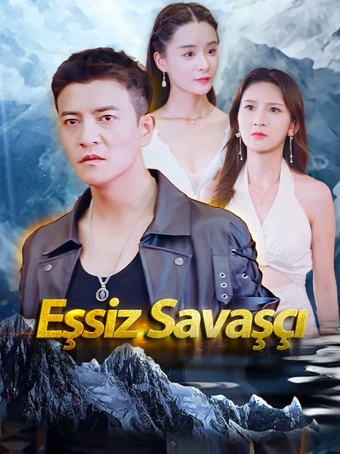 Eşsiz Savaşçı dizisi kapak görseli — 75 bölüm full HD Türkçe izle