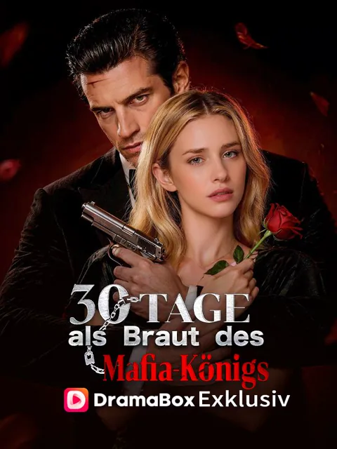 30 Tage als Braut des Mafia-Königs