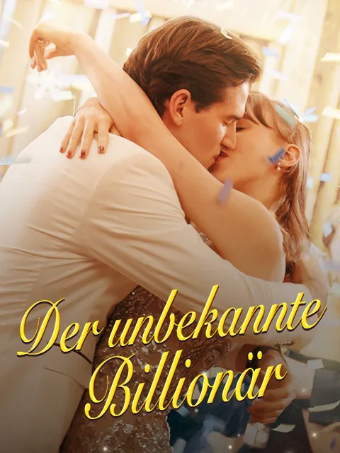Der unbekannte Billionär Cover — alle 59 Folgen kostenlos in HD ansehen