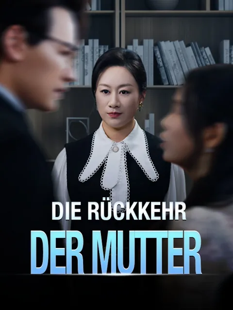 Die Rückkehr der Mutter