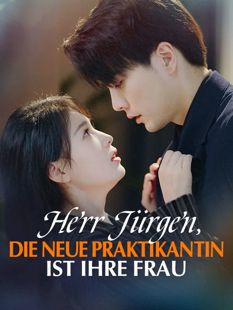 Herr Jürgen, die neue Praktikantin ist Ihre Frau Cover — alle 80 Folgen kostenlos in HD ansehen