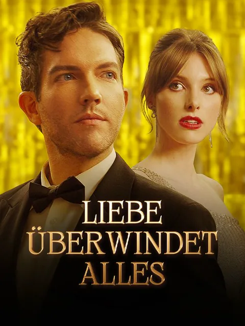 Liebe überwindet alles