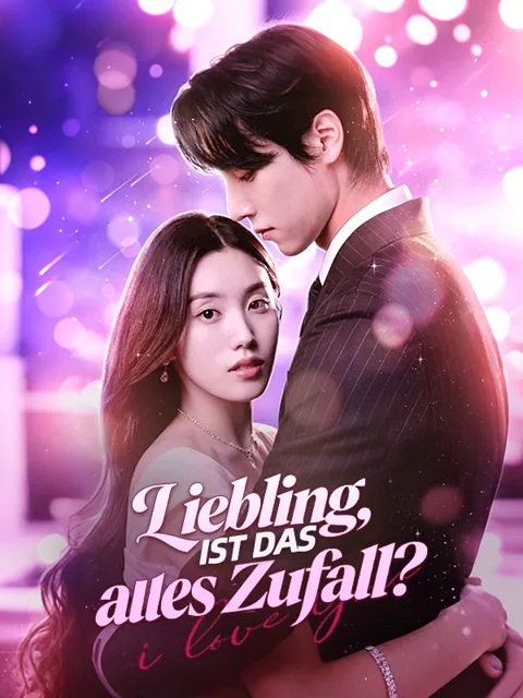 Liebling, ist das alles Zufall? Cover — alle 50 Folgen kostenlos in HD ansehen