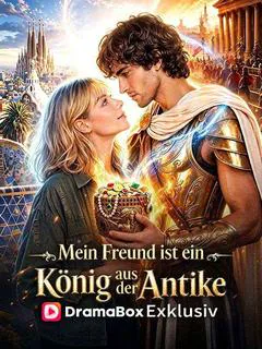 Mein Freund ist ein König aus der Antike (Synchronisiert) Cover — alle 46 Folgen kostenlos in HD ansehen