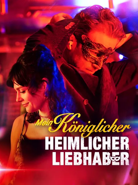 Mein königlicher heimlicher Liebhaber