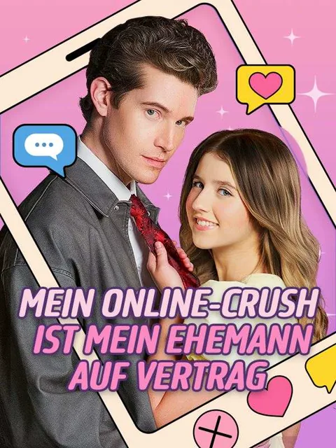 Mein Online-Crush ist mein Ehemann auf Vertrag Cover — alle 57 Folgen kostenlos in HD ansehen