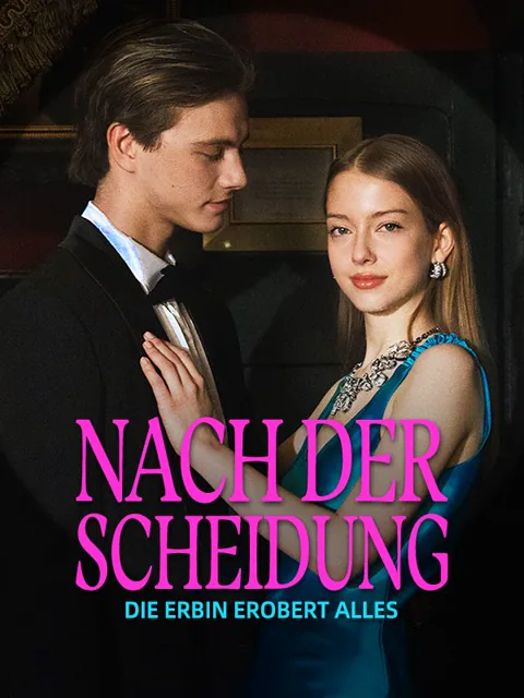 Nach der Scheidung: Die Erbin erobert alles Cover — alle 44 Folgen kostenlos in HD ansehen