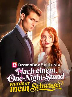Nach einem One-Night-Stand wurde er mein Schwager Cover — alle 61 Folgen kostenlos in HD ansehen