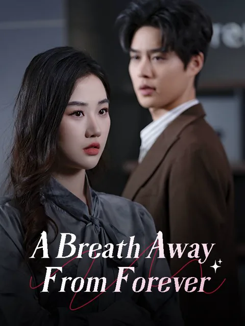A Breath Away From Foreverd (DUBBED) cover image — watch all 104 episodes free in HD