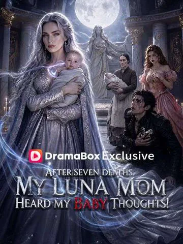 After Seven Deaths, My Luna Mom Heard My Baby Thoughts!