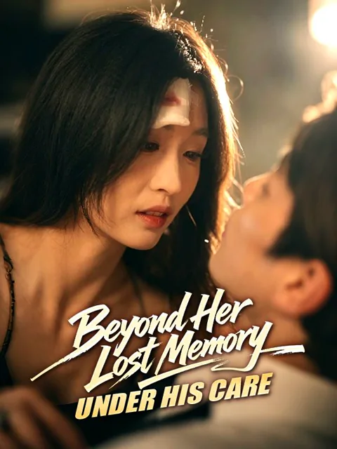 Beyond Her Lost Memory, Under His Care cover image — watch all 49 episodes free in HD
