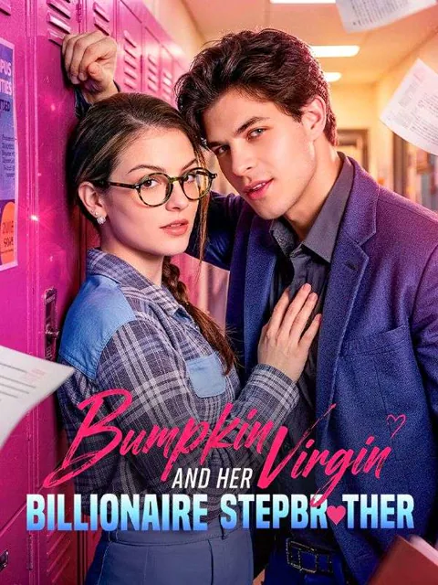 Bumpkin Virgin and Her Billionaire Stepbrother cover image — watch all 59 episodes free in HD