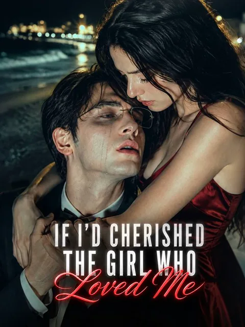 If I’d Cherished The Girl Who Loved Me cover image — watch all 51 episodes free in HD