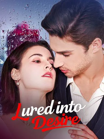 Lured into Desire