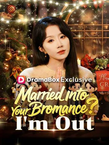 Married Into Your Bromance? I'm Out(DUBBED)