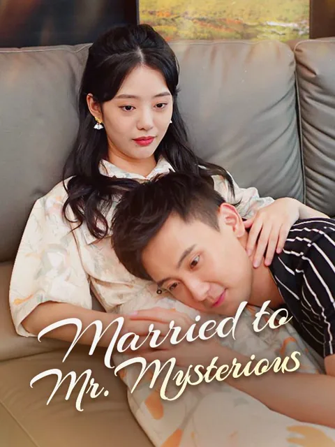 Married to Mr. Mysterious cover image — watch all 100 episodes free in HD
