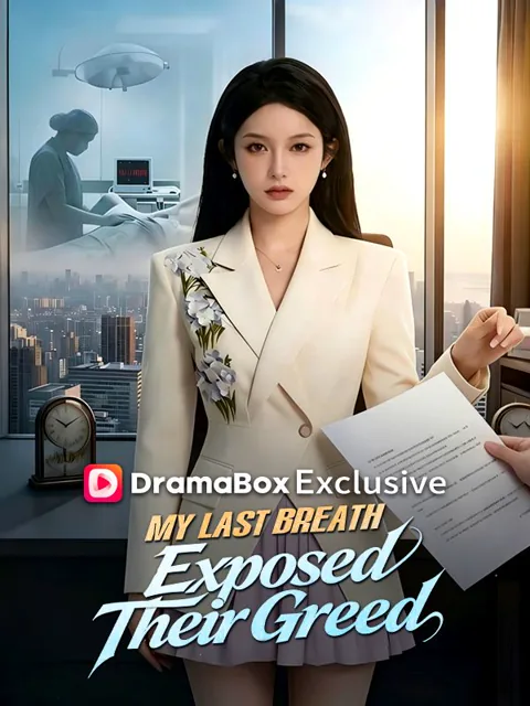 My Last Breath Exposed Their Greed(DUBBED)