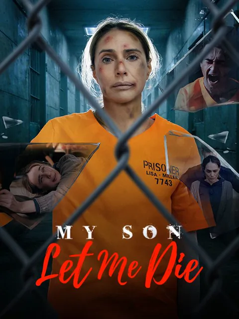 My Son Let Me Die cover image — watch all 55 episodes free in HD