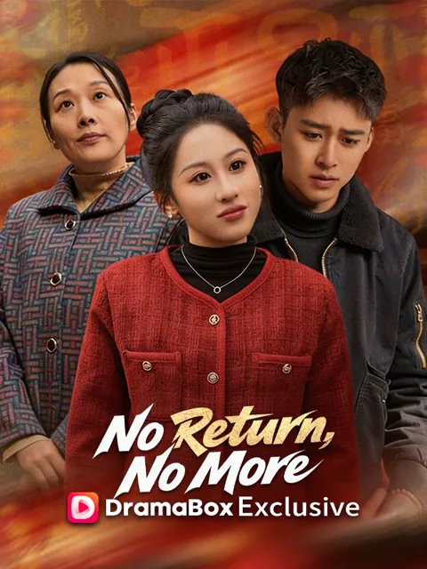 No Return, No More cover image — watch all 41 episodes free in HD