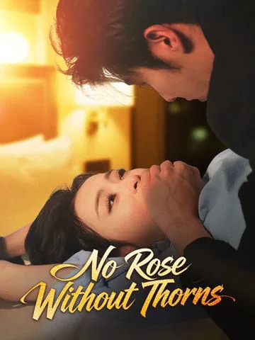 No Rose Without Thorns