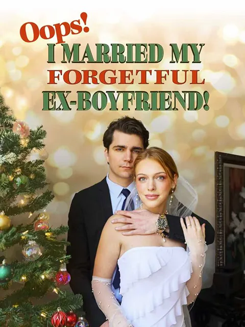 Oops! I Married My Forgetful Ex-boyfriend