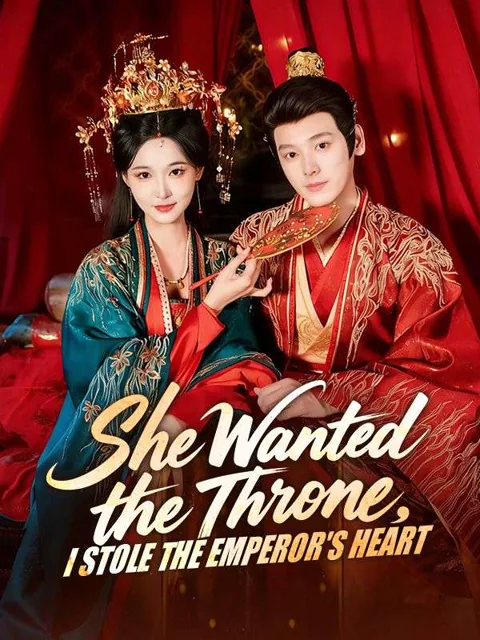 She Wanted the Throne, I Stole the Emperor's Heart cover image — watch all 60 episodes free in HD
