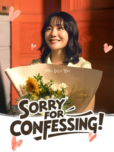Sorry for Confessing! cover image — watch all 60 episodes free in HD