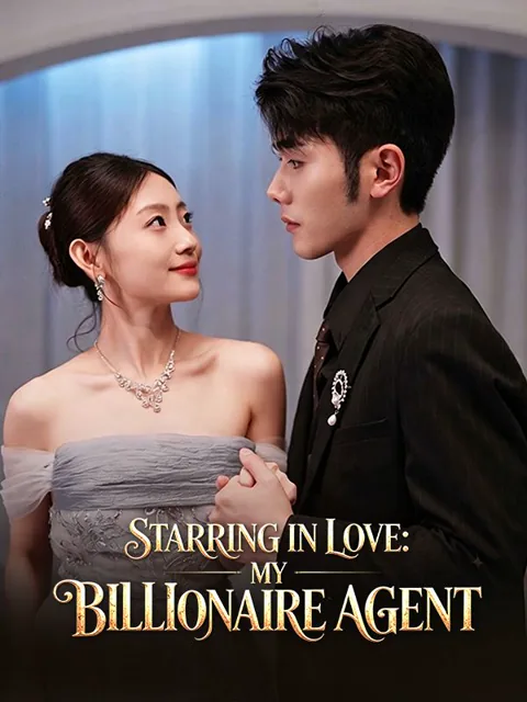 Starring in Love: My Billionaire Agent cover image — watch all 73 episodes free in HD