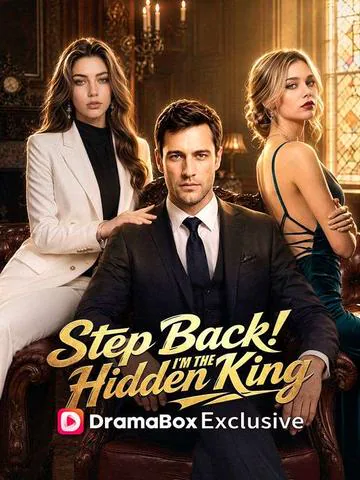 Step Back! I'm the Hidden King