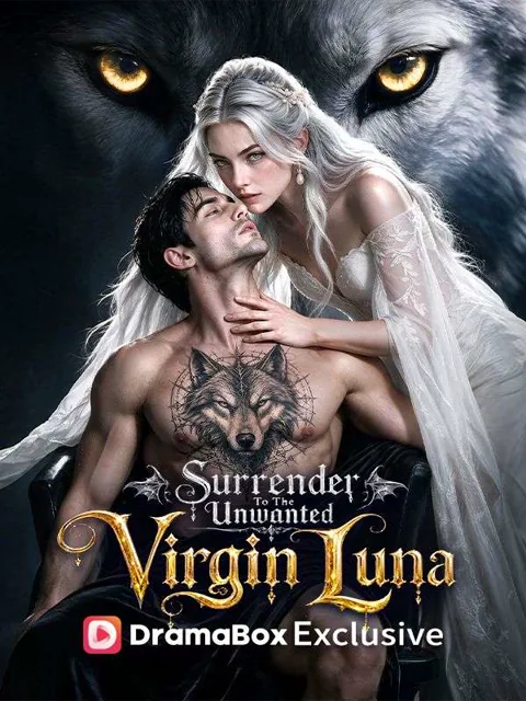Surrender to the Unwanted Virgin Luna cover image — watch all 40 episodes free in HD