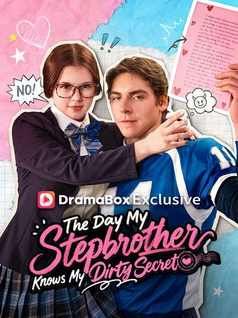 The Day My Stepbrother Knows My Dirty Secret cover image — watch all 56 episodes free in HD