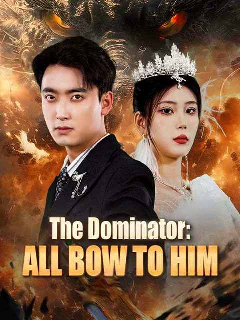 The Dominator: All Bow to Him cover image — watch all 92 episodes free in HD