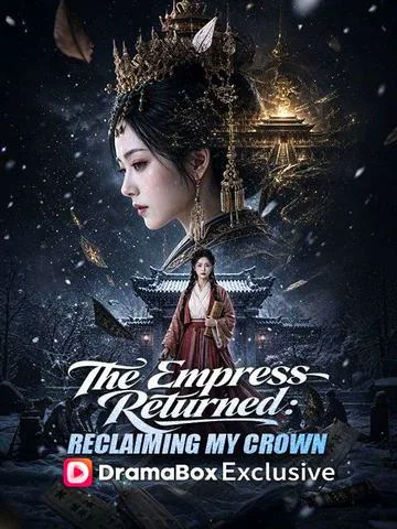 The Empress Returned: Reclaiming My Crown