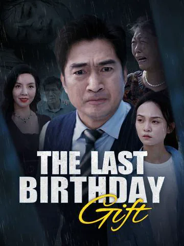 The Last Birthday Gift cover image — watch all 50 episodes free in HD