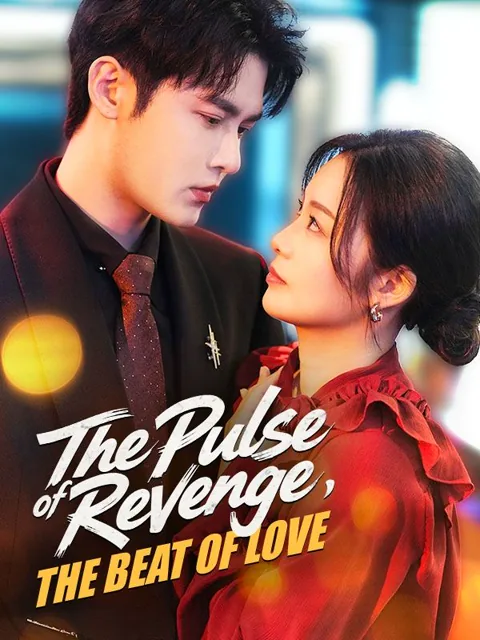 The Pulse of Revenge, The Beat of Love
