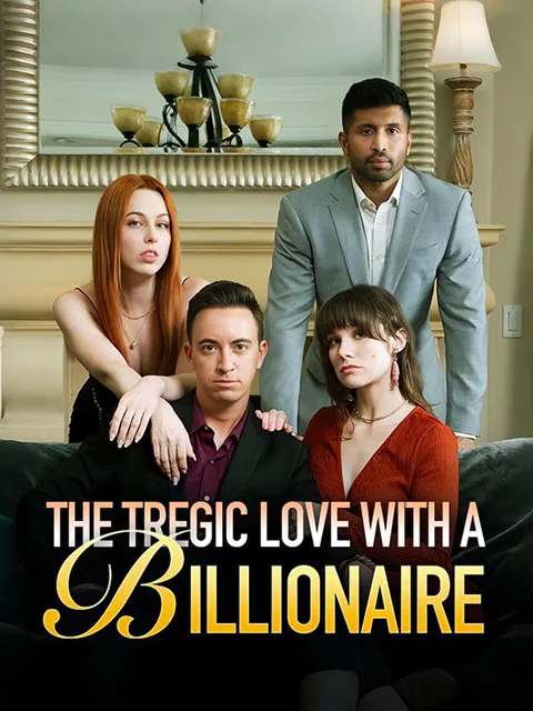 The Tragic Love with a Billionaire cover image — watch all 90 episodes free in HD