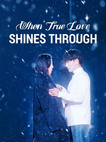 When True Love Shines Through